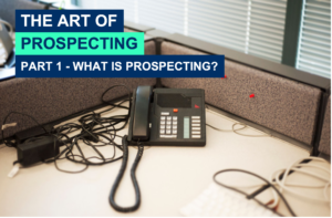The Art Of Prospecting